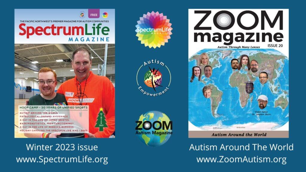 Covers of Winter 2023 Spectrum Life Magazine and Issue 20 of Zoom Autism Magazine: Autism Around the World