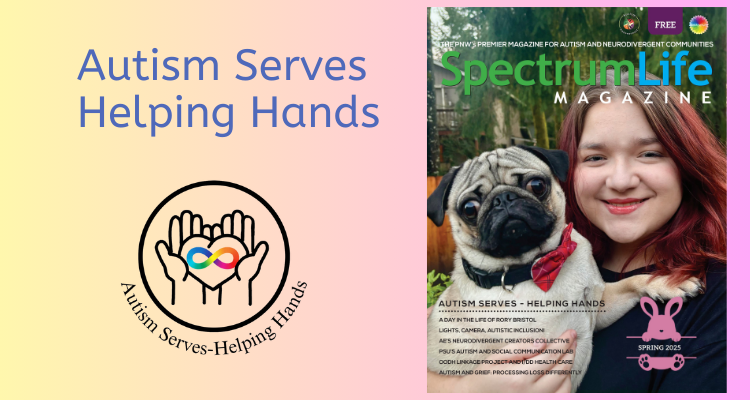 Autism Serves Helping Hands and Spectrum Life Magazine graphic